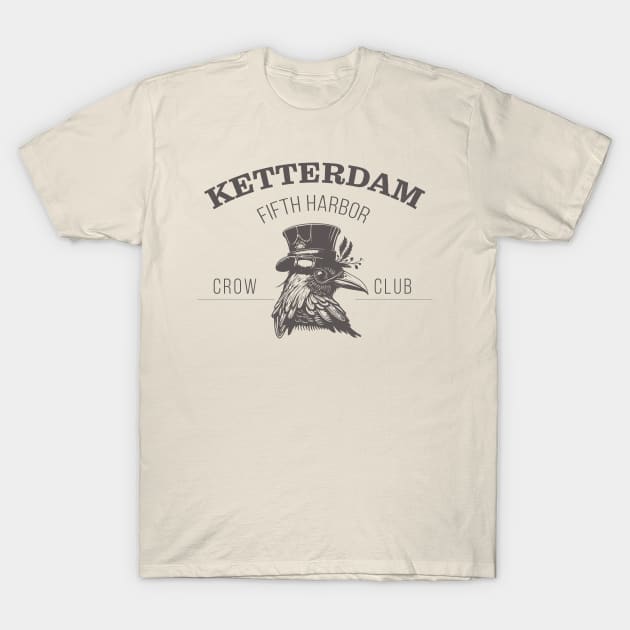 Six of Crows - Ketterdam Crow Club T-Shirt by OutfittersAve